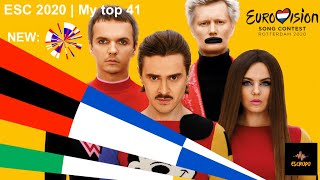 Eurovision 2020 | My top 41 (NEW: 🇷🇺) With Comments