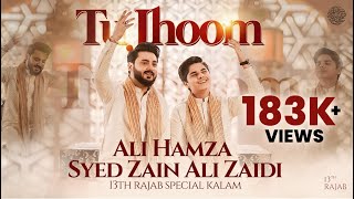 Tu Jhoom | Syed Zain Ali Zaidi || Ali Hamza | Manqabat | 2024