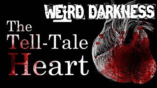 “The Tell Tale Heart” by Edgar Allen Poe #WeirdDarkness