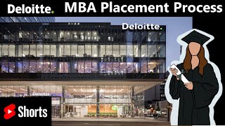 Deloitte MBA Placement Process#shorts