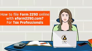 How Can Tax Professionals Easily E-File Form 2290 Online?
