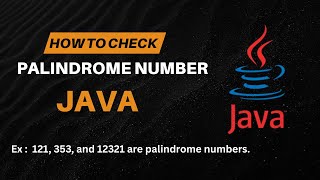 Check Palindrome Number in Java | User Input Made Simple! #javaforbeginners #learnjava