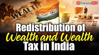 Redistribution of wealth and Wealth Tax in India | 7 PM Highlights | ForumIAS