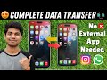How to Transfer All Data from Old iPhone to New iPhone Complete Data transfer including WhatsApp🔥