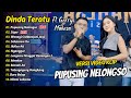 Pupusing Nelongso - Dinda Teratu Ft Gerry Mahesa Full Album | Dangdut Koplo