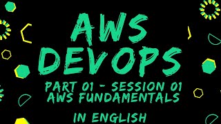 #AWS DevOps - Part -01 | Session 01 | #AWSDevOps #DevOps
