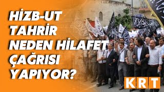 Hilafet yanlısı Hizb-ut Tahrir Türkiye'de nasıl örgütlendi? Mahmut Kar anlattı