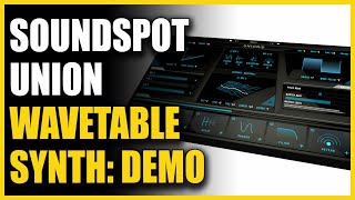 SoundSpot Union Wavetable Synth: Demo \u0026 Giveaway - Warren Huart: Produce Like A Pro