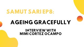 Ageing Gracefully: How to Live a Happy and Fulfilled Life in your 70s (Ep 9)