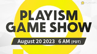 PLAYISM Game Show 2023.8.20 EN