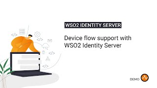 Device flow support with WSO2 Identity Server