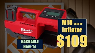 How To:  The Home Depot Milwaukee Tool “Hack!” M18 Inflator for $109