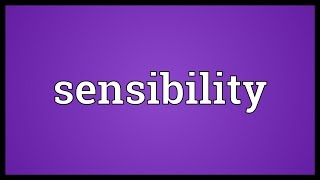 Sensibility Meaning