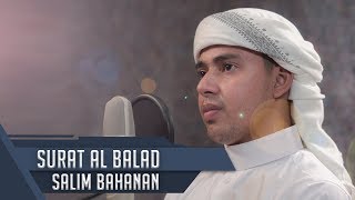 MUROTTAL MERDU || Surat Al Balad || Salim Bahanan
