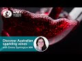 Discover Australian sparkling wines with Emma Symington MW