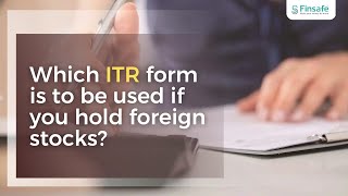 Which ITR form is to be used if you hold foreign stocks? - Moneymaker