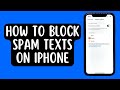 How To Block Spam Texts On iPhone (2 Different Ways) [2022] Works on iPhone 13