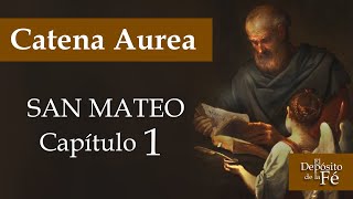 Catena Aurea - Mateo cap 1 - Comentario de los padres de la iglesia primitiva