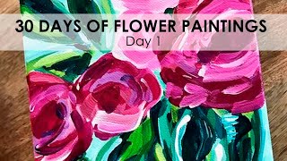 Day 1 of 30 Flower Paintings on Canvas with Acrylic Paint. Learn How to Paint Flowers!