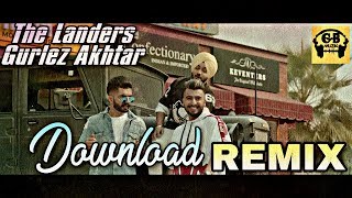 Download (BASS BOOSTED REMIX) - Gurlez Akhtar - The Landers - Gb Muzik Production