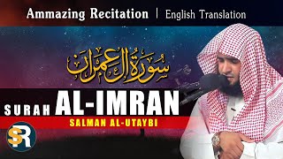 Amazing Recitation Surah Al-Imran سورة آل عمران by Salman Al-Utaybi | English Translation