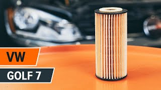 Ölwechsel VW GOLF 7 wie Öl und Ölfilter wechseln [AUTODOC TUTORIAL]