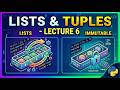 Python Lists vs Tuples: The Ultimate Guide (Lecture 6)