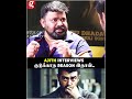 ajith interview தராததுக்கு reason இதான் gobinath reveals