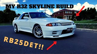 MY R32 SKYLINE BUILD! RB25DET SWAP 2015-2019 TRANSFORMATION