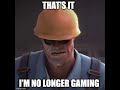 Engineer is no longer gaming (Team Fortress 2)