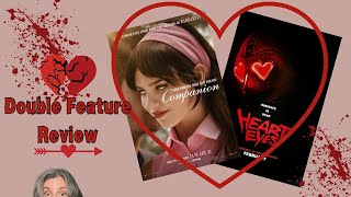 Live Double Feature Review: Companion \u0026 Heart Eyes