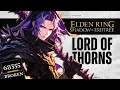 Elden Ring DLC How To Make The Best Lord of Thorns Build, Impenetrable Thorns Build ( Balanced )