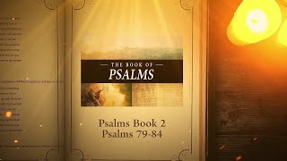 Psalms Book 3: Psalms 79 - 84  | Bible Stories