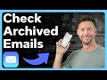 How To Check Archived Emails On iPhone