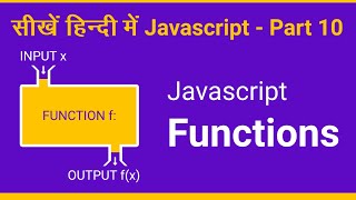 Functions in Javascript in Hindi - Javascript tutorial part 10