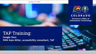 Colorado OIT Accessibility Training: Creating Accessible Documents Using Google Docs