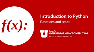 Introduction to Python: Part 5: Functions and scope
