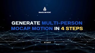 【QuickMagic】AI 3D Motion Capture in 4 Steps