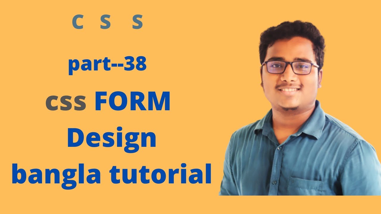 CSS FORM DESIGN Bangla Tutorial | Part:38 | Css Form Style ...