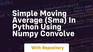 Simple moving average sma in python using numpy convolve