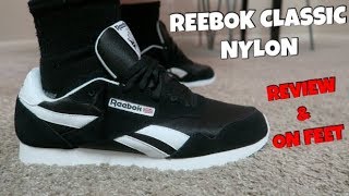 REEBOK CLASSIC NYLON REVIEW AND ON FEET!