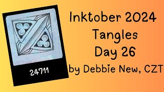 Inktober Tangles 2024 Day 26: Fragment 24711 by Debbie New, CZT