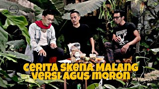 After Effect - Cerita Skena Musik Malang Versi Agus Moron