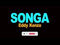 Songa - Eddy Kenzo (Official Lyrics Video)