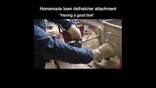 Home made lawn dethatcher attachment - \