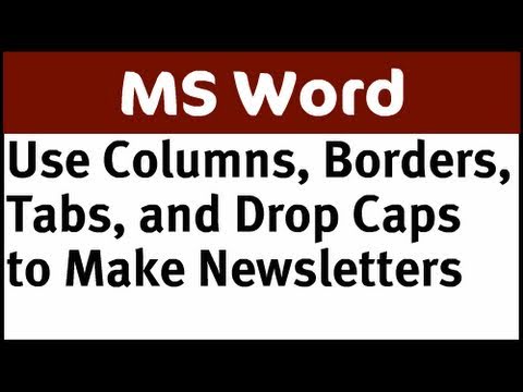 Microsoft Word Skills to Make Newsletters Microsoft Word Skills to Make Newsletters