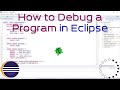 How to Debug a Program in Eclipse
