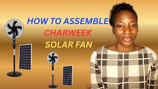 How To Assemble Charweek Solar Standing Fan
