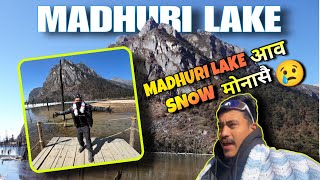 Madhuri Lake आव Snowfall मोनासै😢 (Day-3)