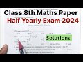 Class 8th Maths Half Yearly exam Paper Solutions | Math 8 Term 1 exam 2024 fully solved